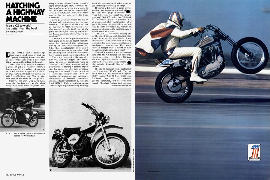 Hatching A Highway Machine