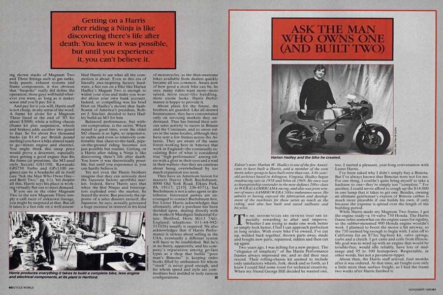 Ask the Man Who Owns One (and Built Two)