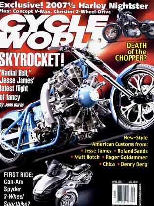 APRIL 2007 | Cycle World